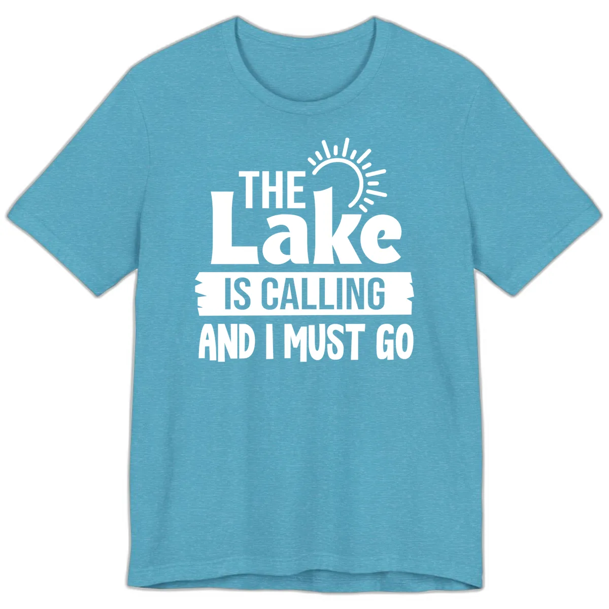 The Lake Is Calling And I Must Go Premium T-Shirt in Heather Aqua