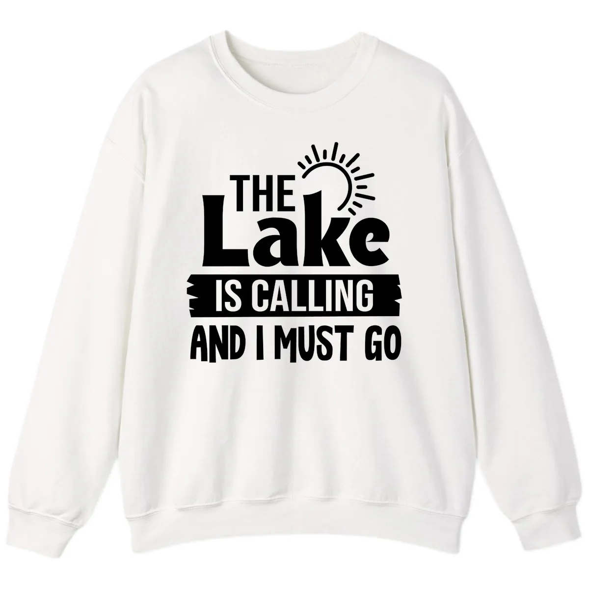 The Lake Is Calling And I Must Go Sweatshirt in White