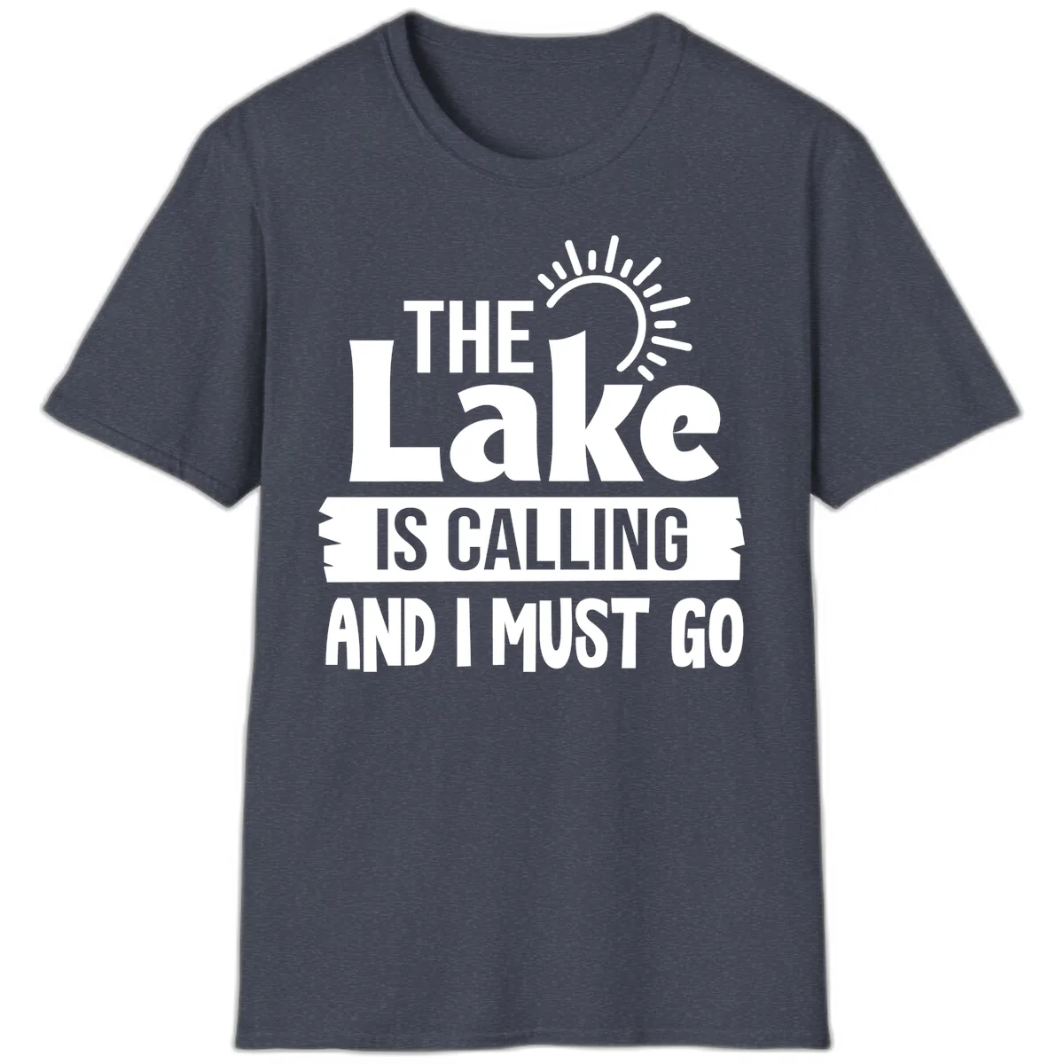The Lake Is Calling And I Must Go T-Shirt in Heather Navy