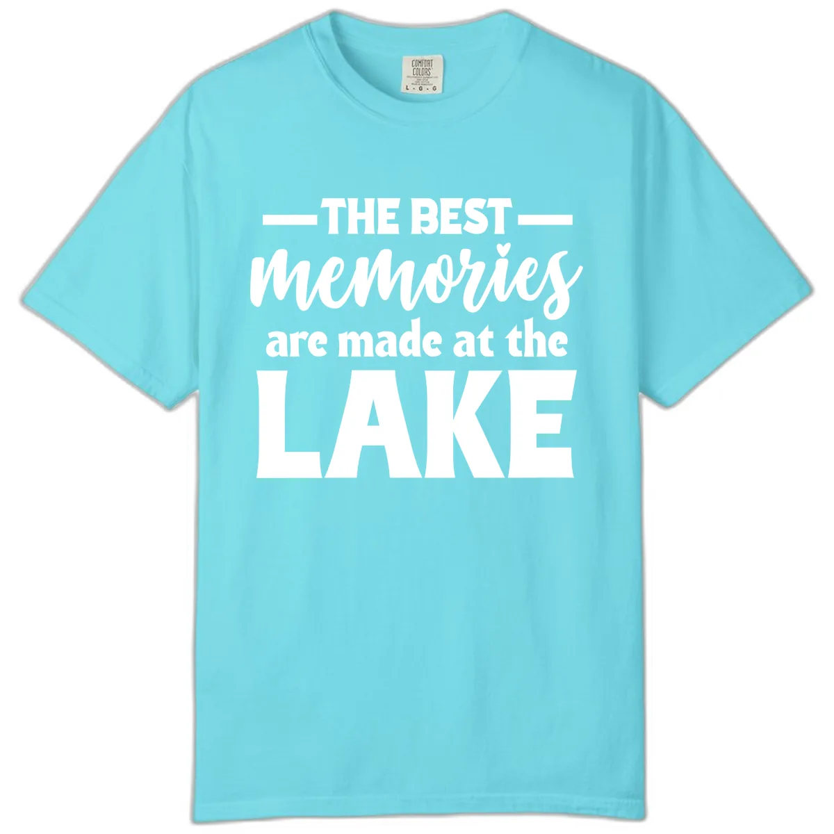 The Best Memories Are Made At The Lake Comfort Color in Lagoon Blue
