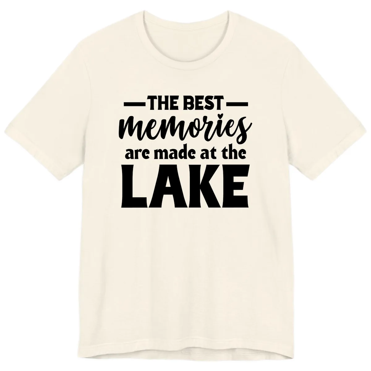 The Best Memories Are Made At The Lake Premium T-Shirt in Natural