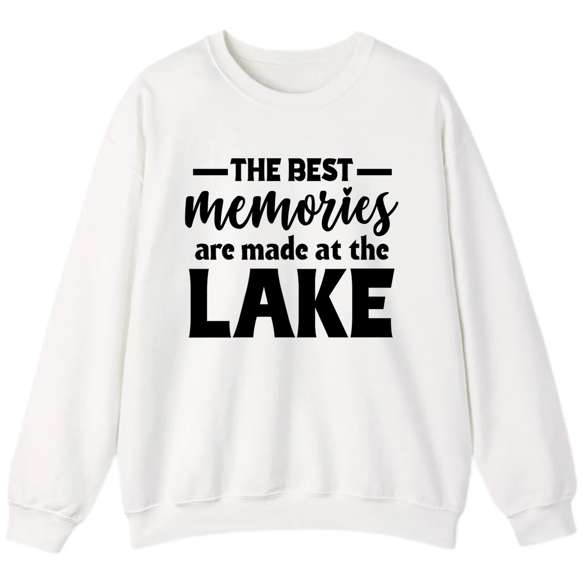 The Best Memories Are Made At The Lake Sweatshirt in White
