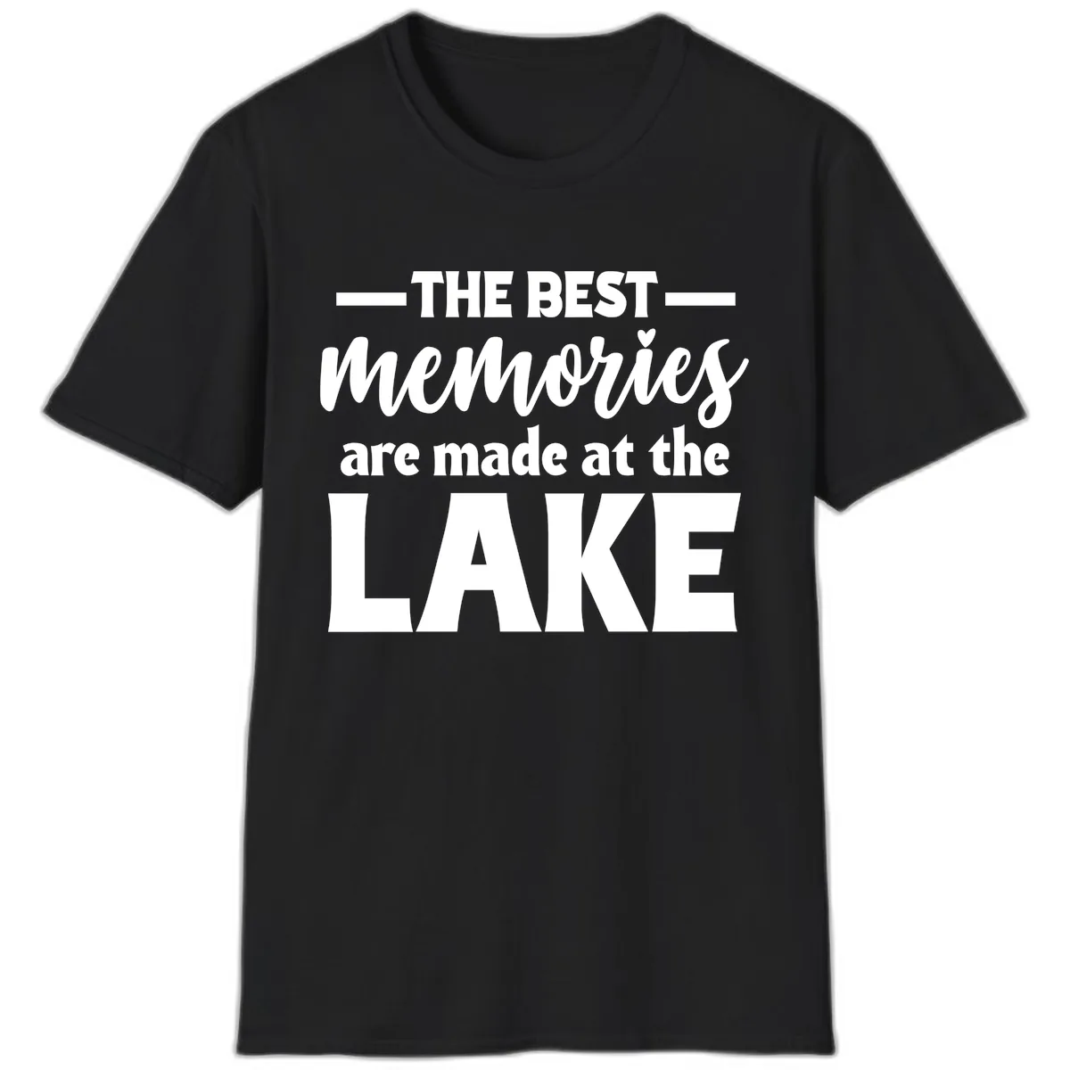 The Best Memories Are Made At The Lake T-Shirt in Black