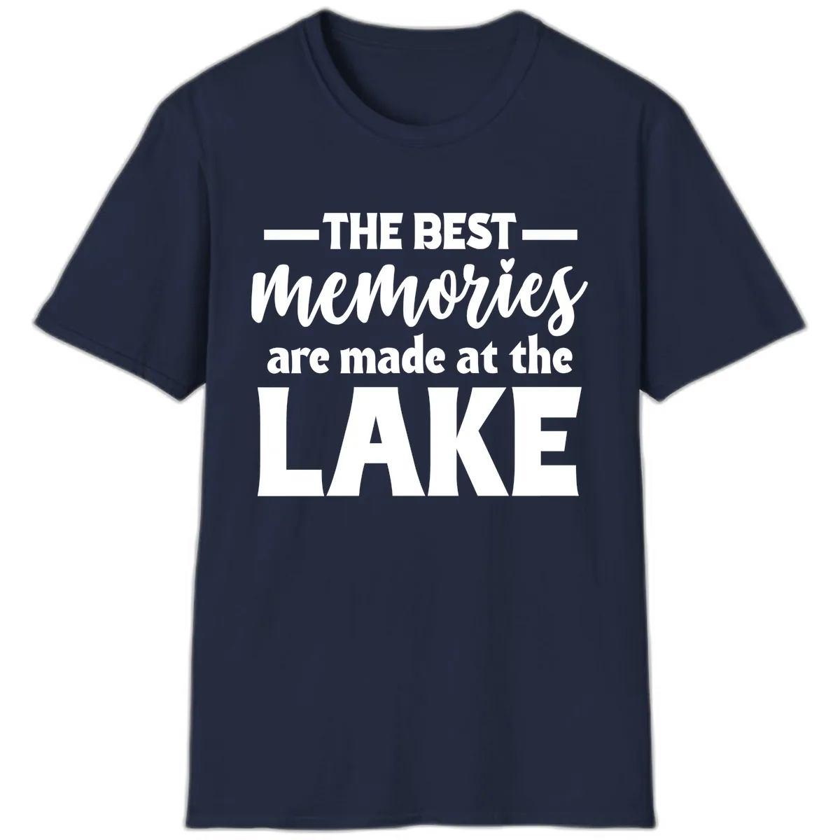 The Best Memories Are Made At The Lake T-Shirt in Navy