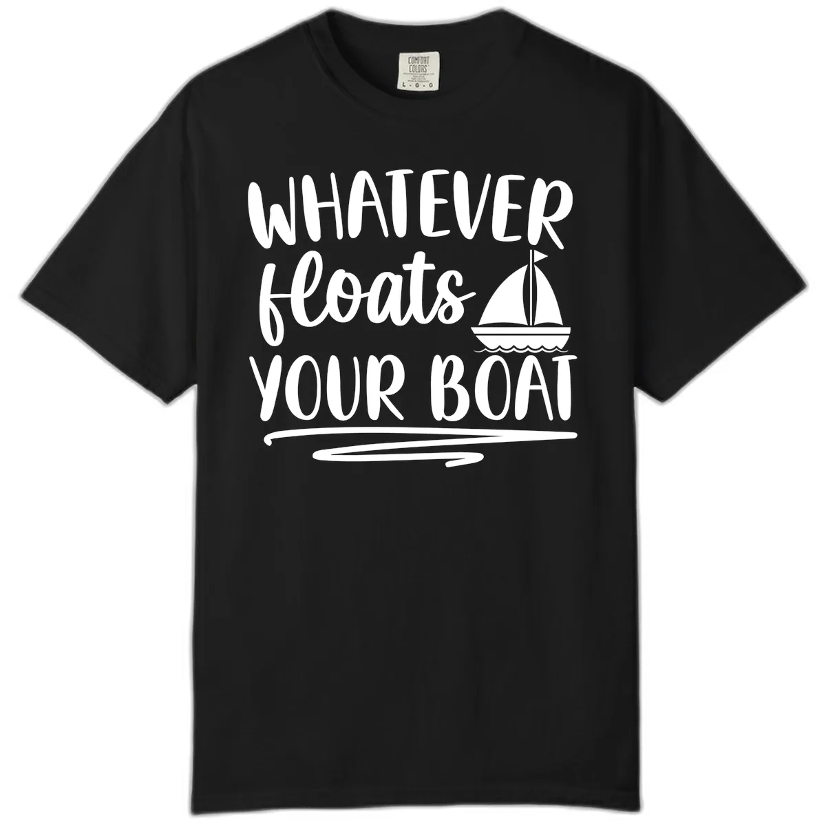 Whatever Floats Your Boat Design Comfort Color in Black