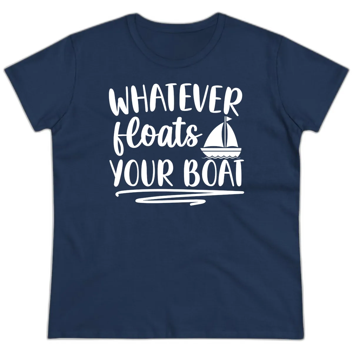 Whatever Floats Your Boat Design Ladies Tee in Navy