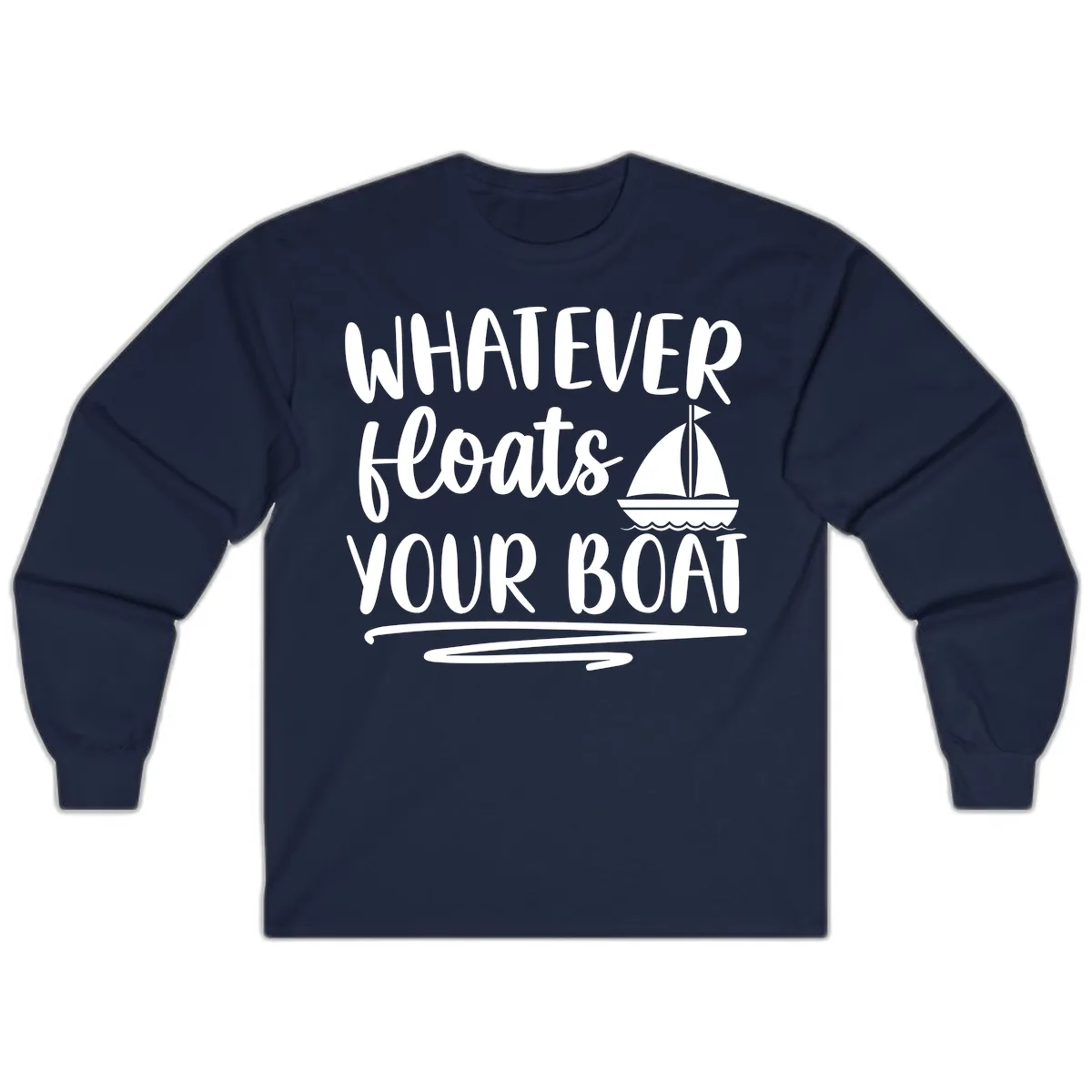 Whatever Floats Your Boat Design Long Sleeve in Navy