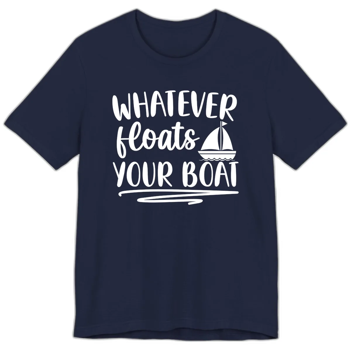 Whatever Floats Your Boat Design Premium T-Shirt in Navy