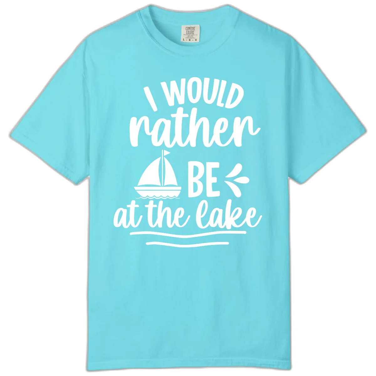 I Would Rather Be At The Lake Comfort Color in Lagoon Blue