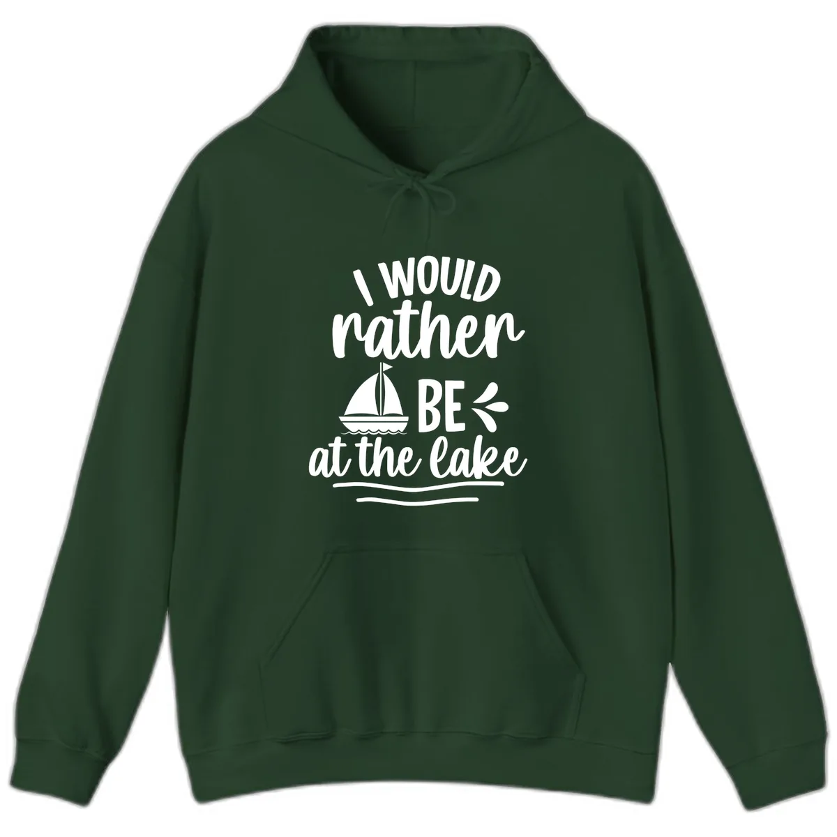 I Would Rather Be At The Lake Hoodie in Forest Green