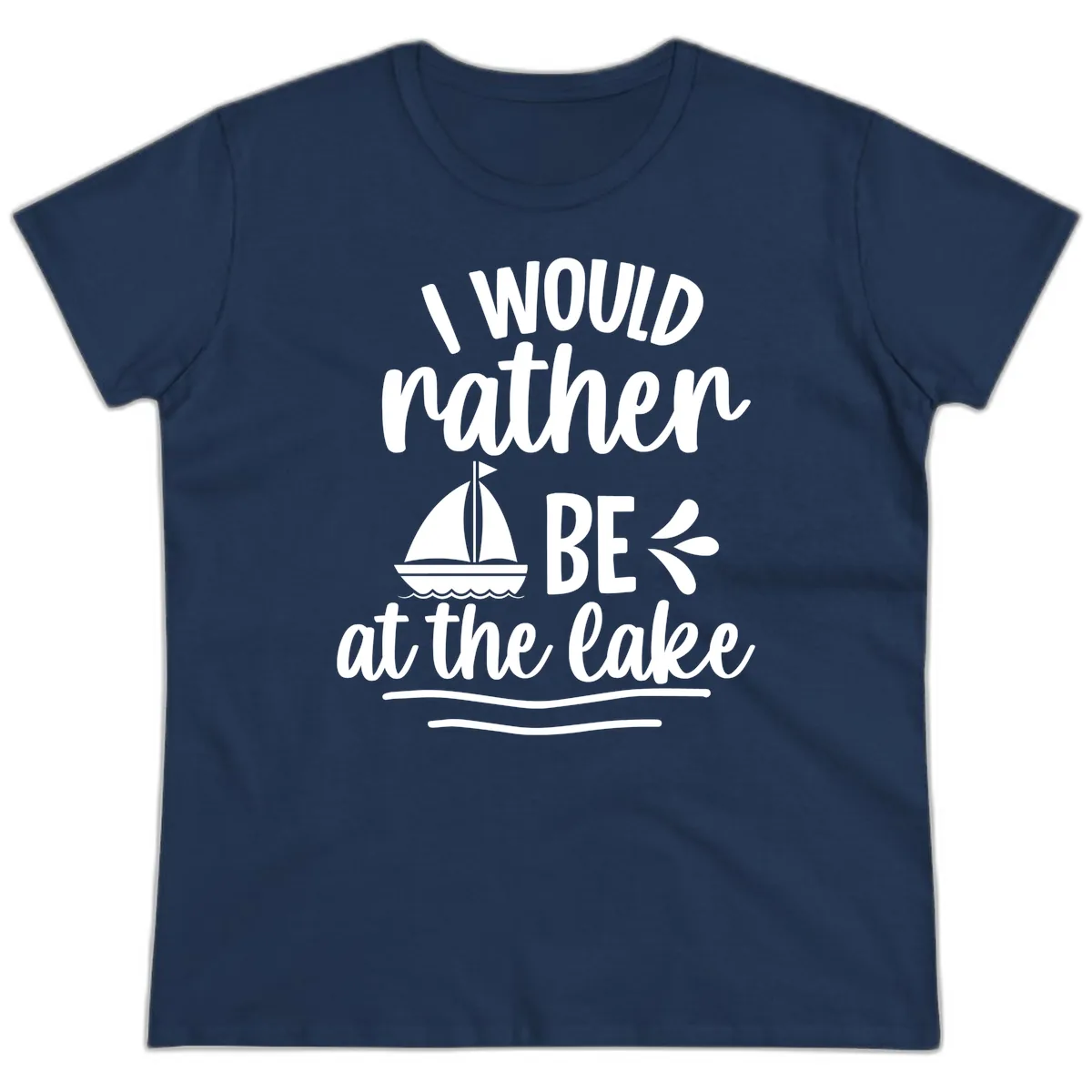 I Would Rather Be At The Lake Ladies Tee in Navy