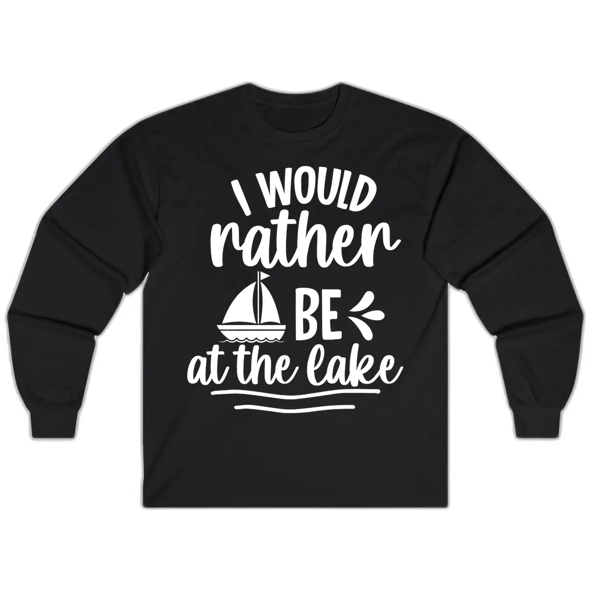 I Would Rather Be At The Lake Long Sleeve in Black