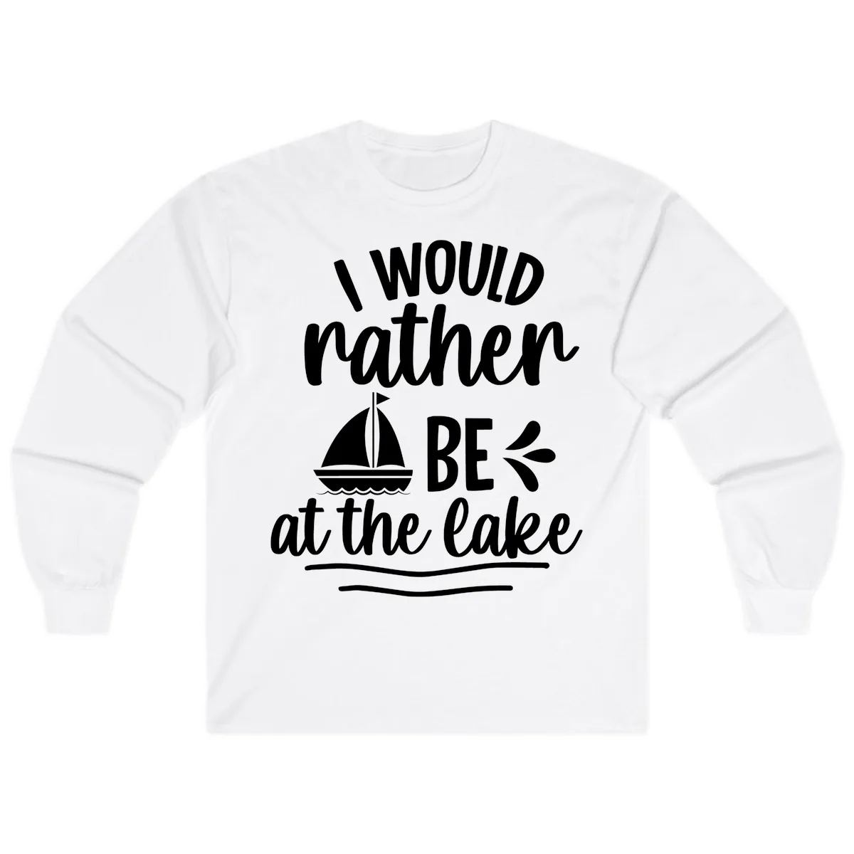 I Would Rather Be At The Lake Long Sleeve in White