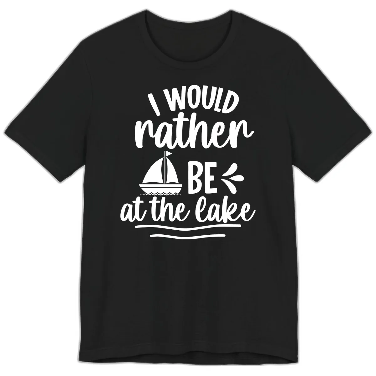I Would Rather Be At The Lake Premium T-Shirt in Black