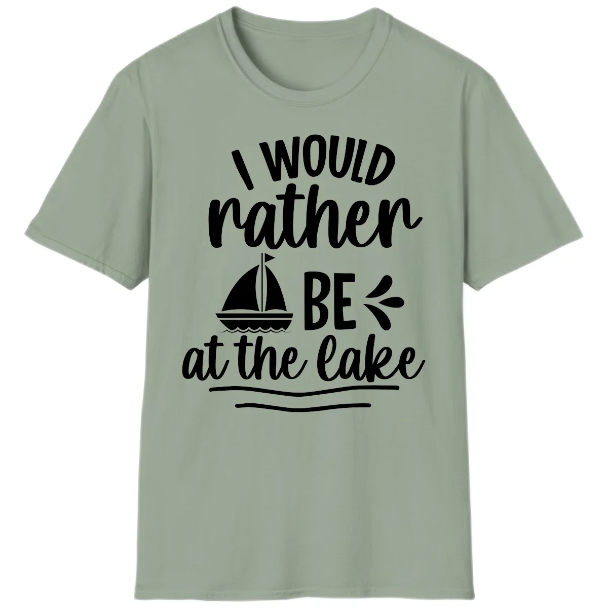 I Would Rather Be At The Lake T-Shirt in Sage