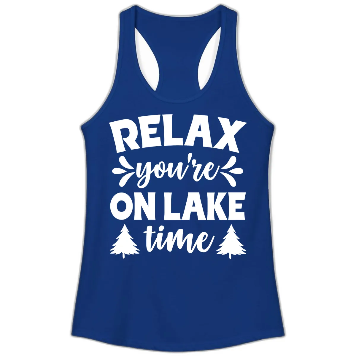 Relax You're On Lake Time Ladies Tank in Solid Royal