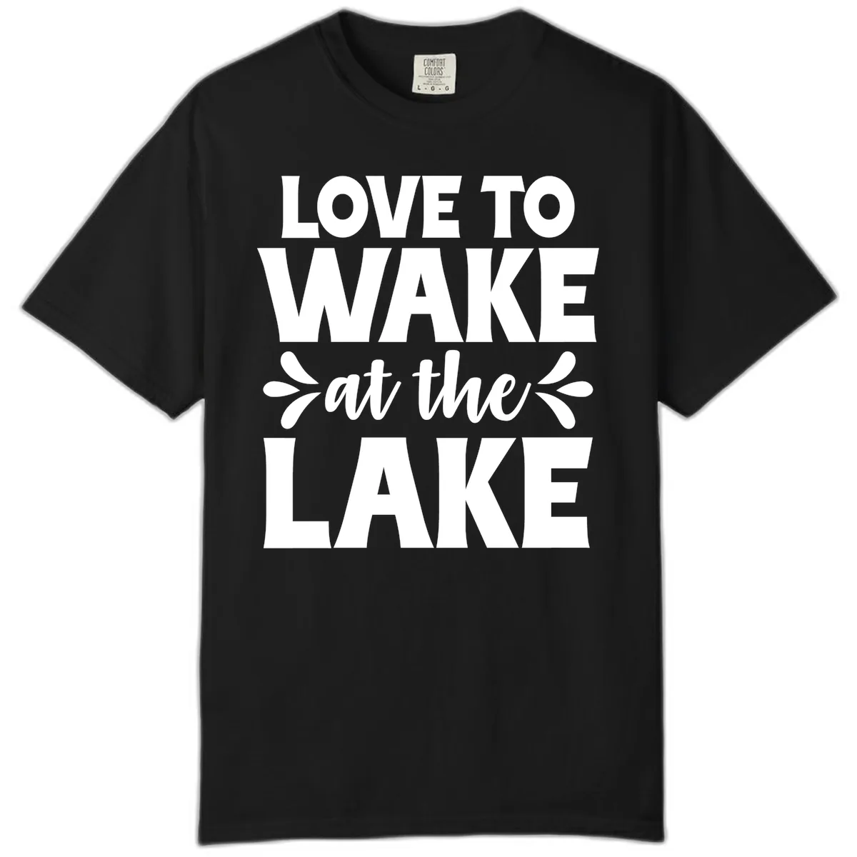 Love To Wake At The Lake Design Comfort Color in Black