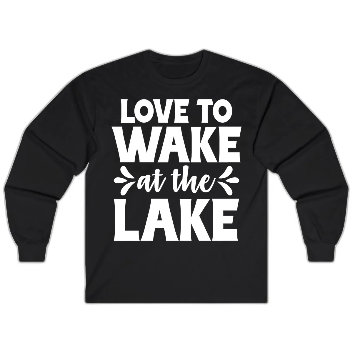Love To Wake At The Lake Design Long Sleeve in Black