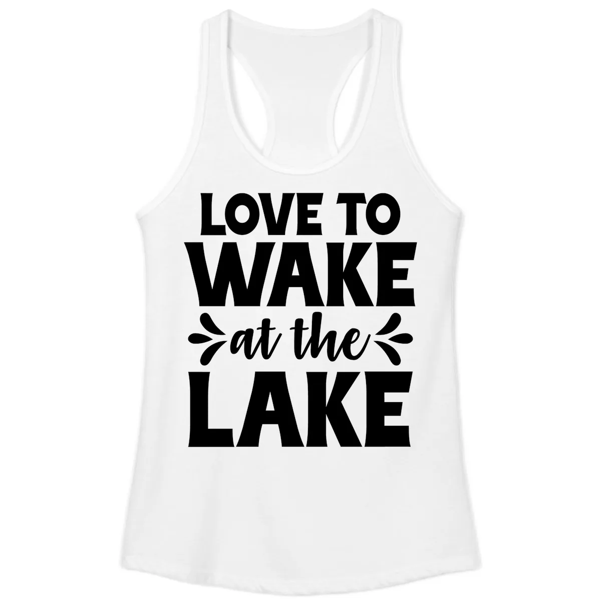 Love To Wake At The Lake Design Ladies Tank in White