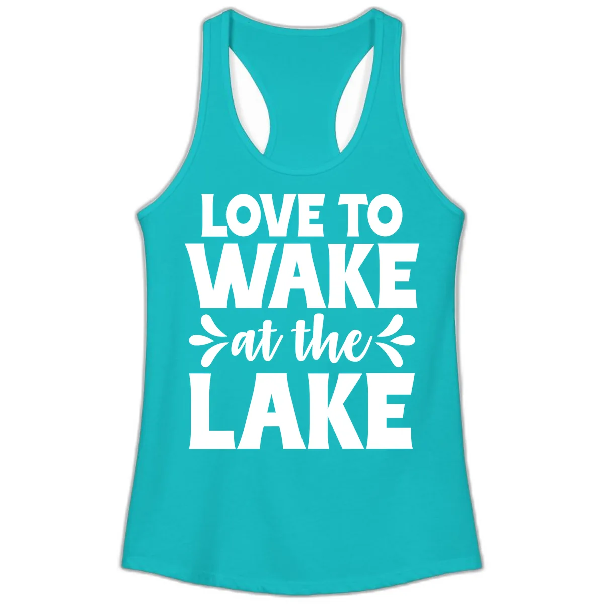 Love To Wake At The Lake Design Ladies Tank in Tahiti Blue