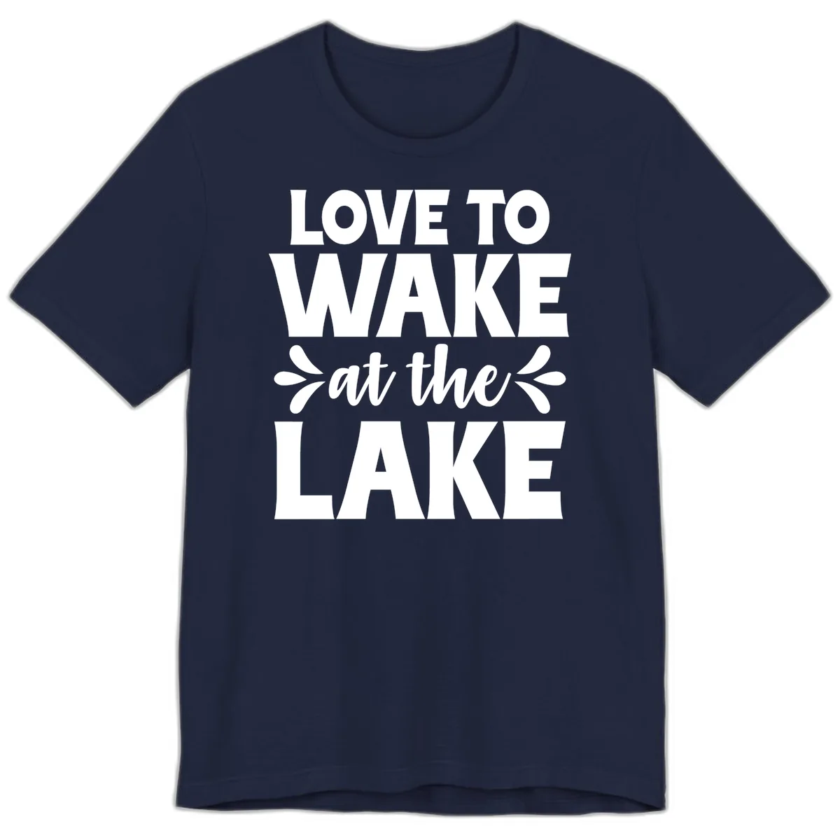 Love To Wake At The Lake Design Premium T-Shirt in Navy