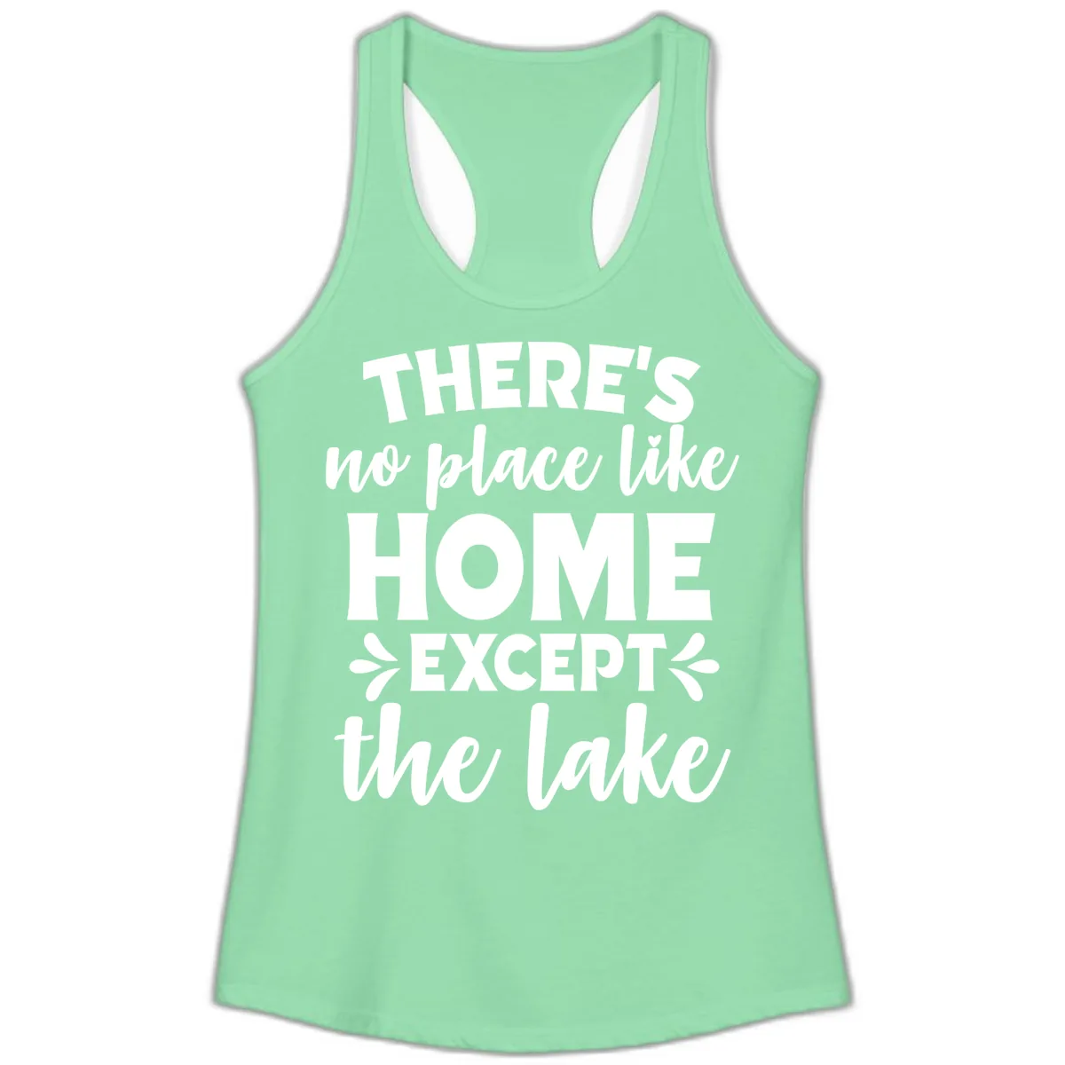 There's No Place Like Home Except The Lake Ladies Tank in Solid Mint