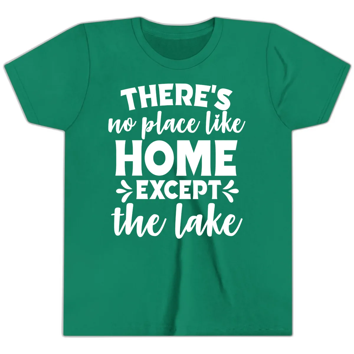 There's No Place Like Home Except The Lake Youth T-Shirt in Kelly
