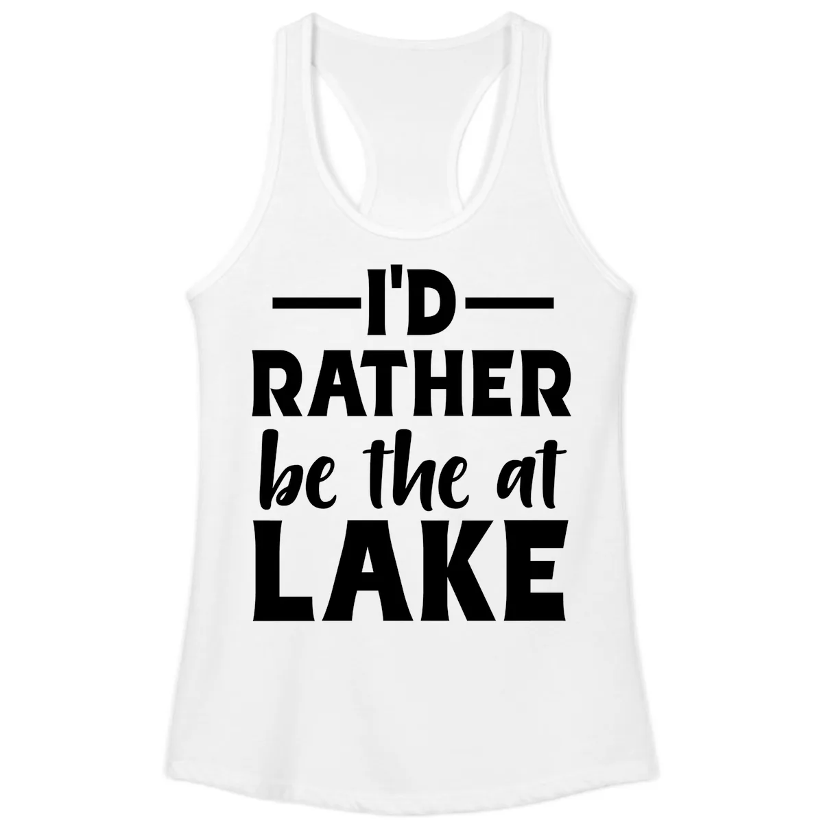 I'd Rather Be At The Lake Ladies Tank in White