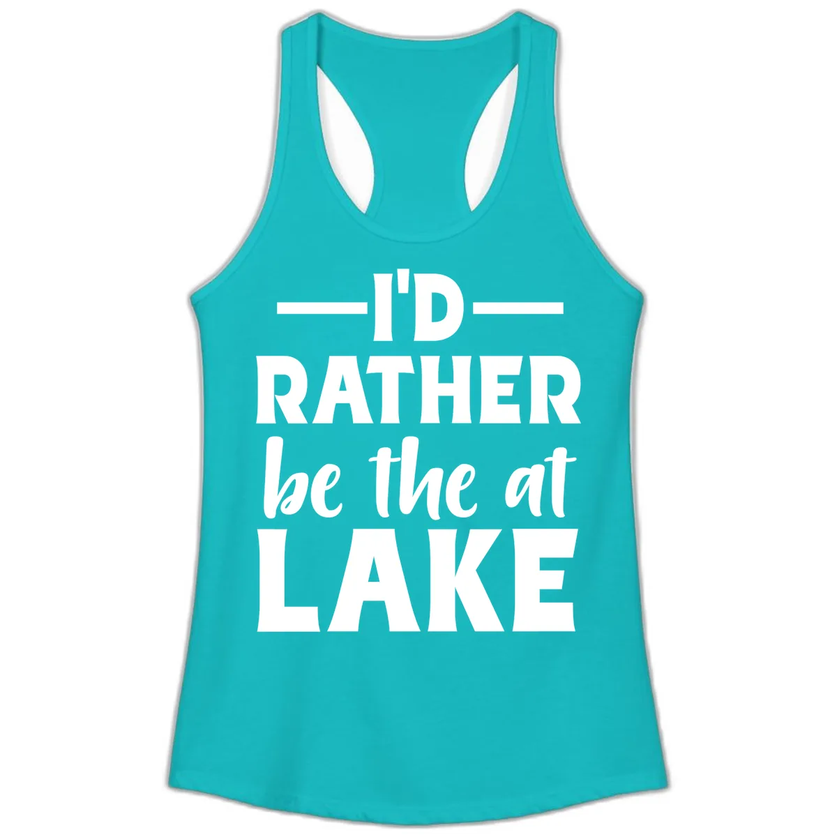 I'd Rather Be At The Lake Ladies Tank in Tahiti Blue