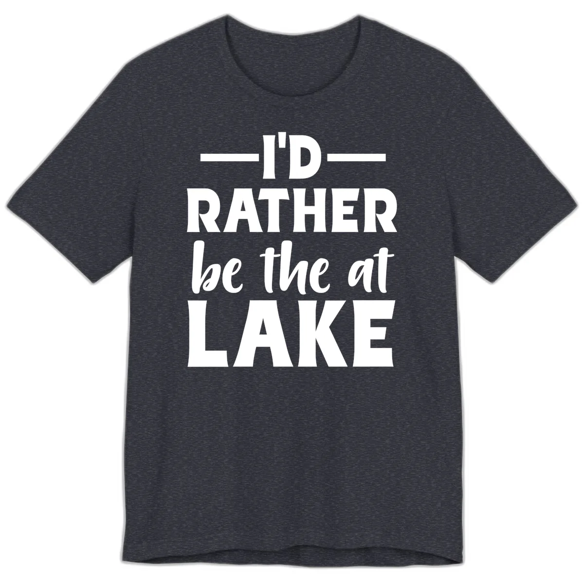 I'd Rather Be At The Lake Premium T-Shirt in Heather Navy