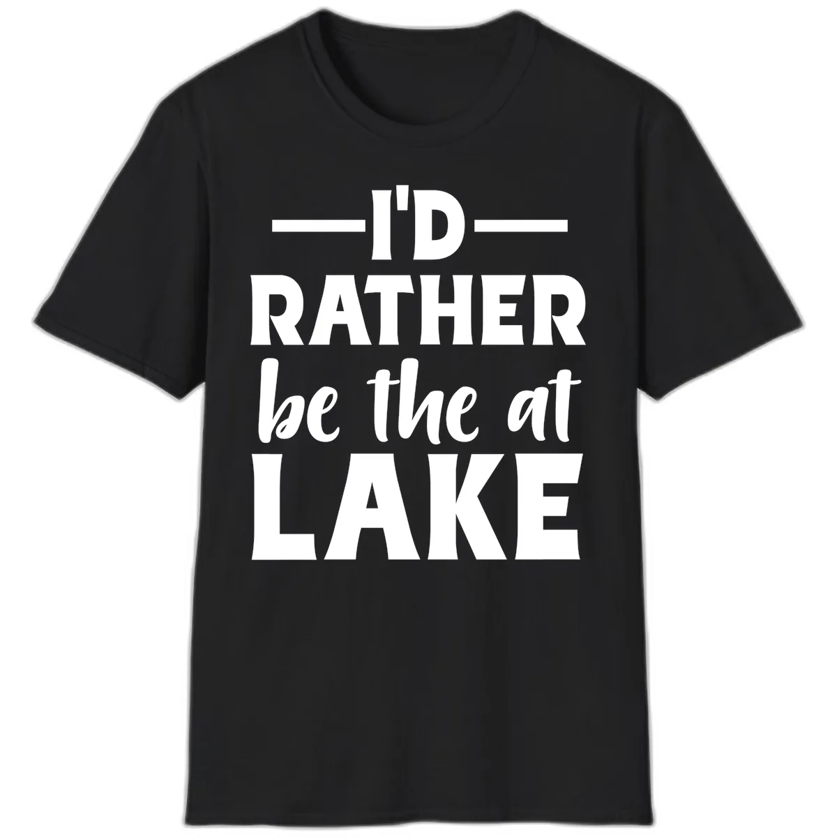 I'd Rather Be At The Lake T-Shirt in Black