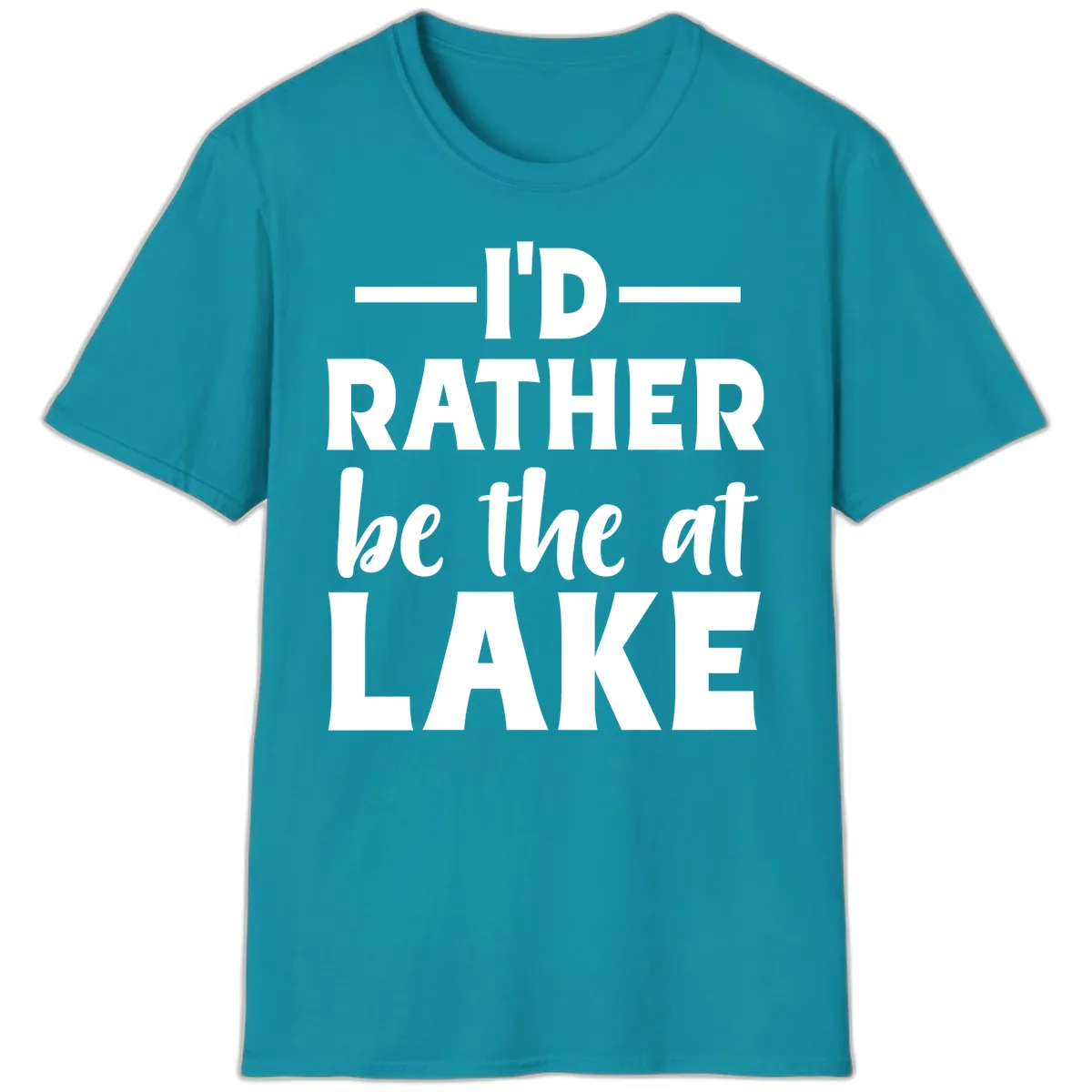 I'd Rather Be At The Lake T-Shirt in Tropical Blue