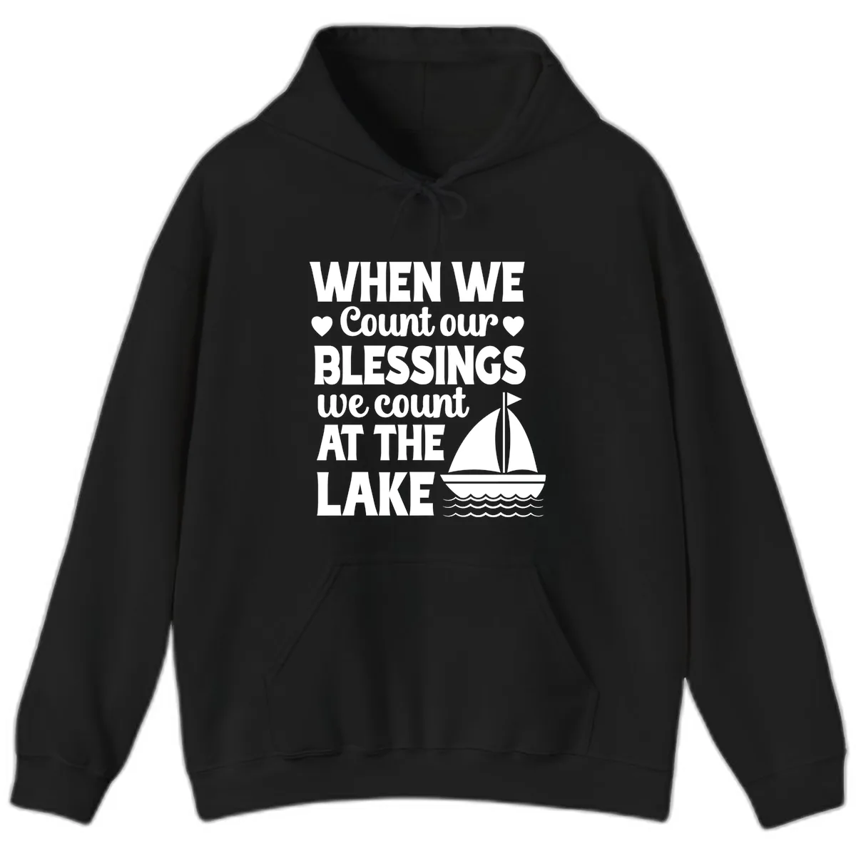 When We Count Our Blessings At The Lake Hoodie in Black