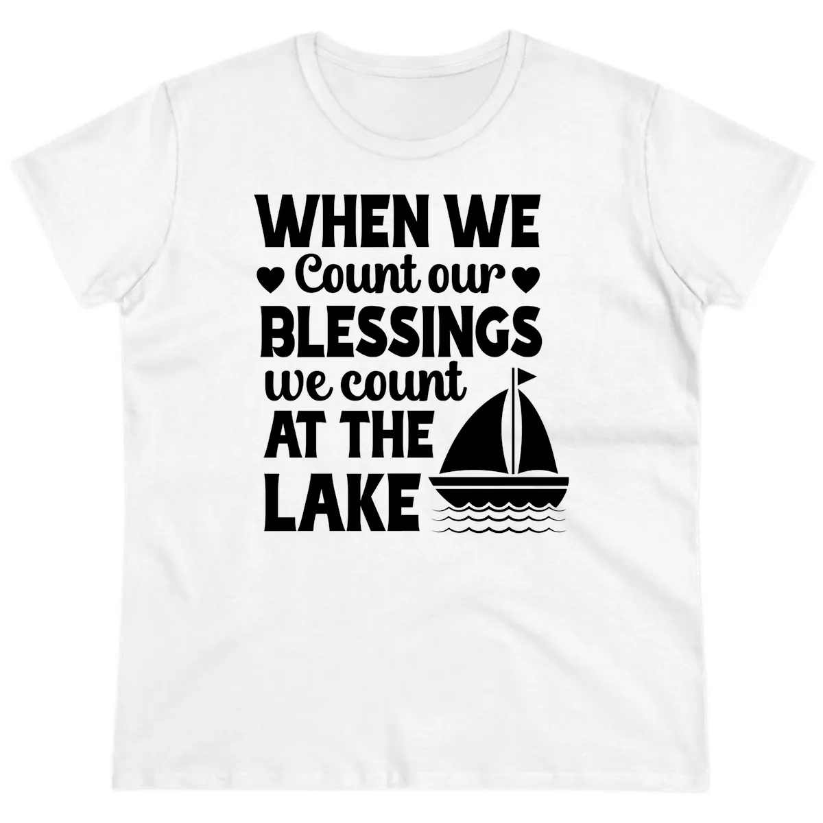 When We Count Our Blessings At The Lake Ladies Tee in White