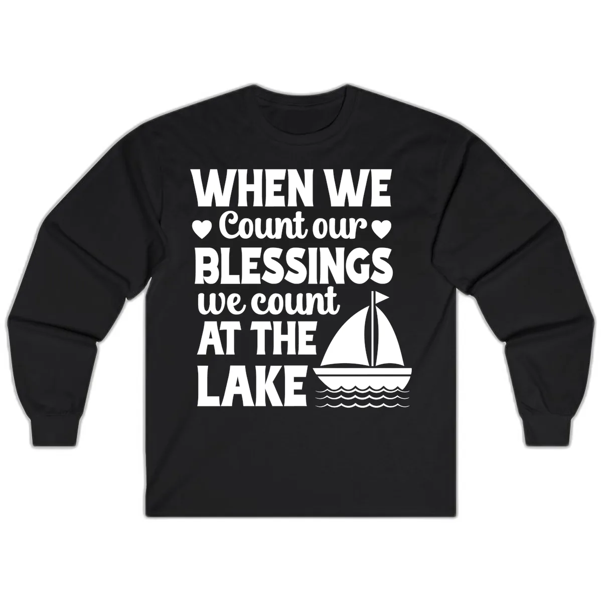 When We Count Our Blessings At The Lake Long Sleeve in Black