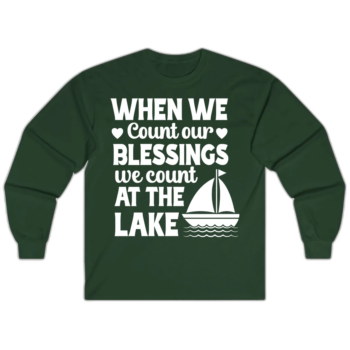 When We Count Our Blessings At The Lake Long Sleeve in Forest Green