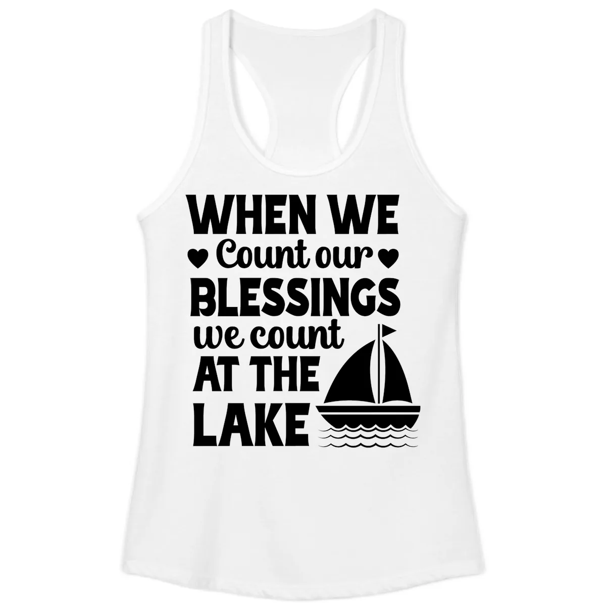 When We Count Our Blessings At The Lake Ladies Tank in White