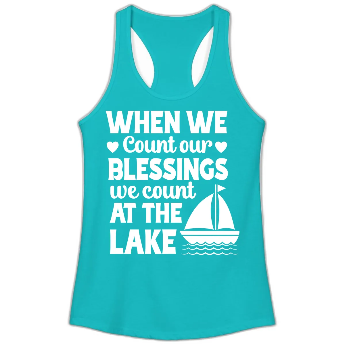 When We Count Our Blessings At The Lake Ladies Tank in Tahiti Blue