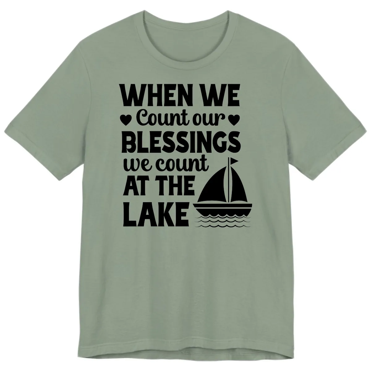 When We Count Our Blessings At The Lake Premium T-Shirt in Sage