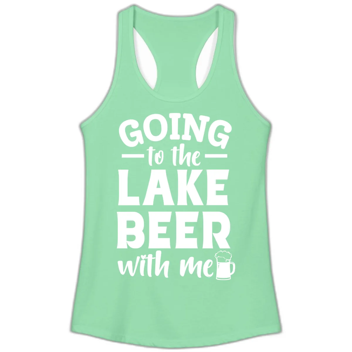 Going To The Lake Beer With Me Ladies Tank in Solid Mint