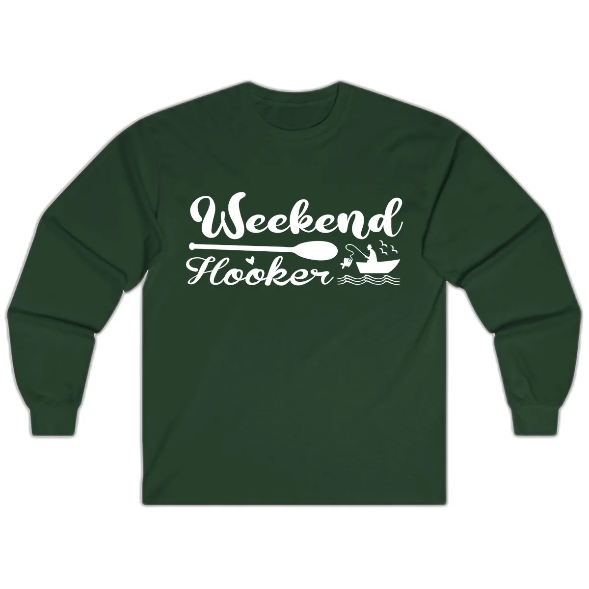 Weekend Hooker Fishing Design Long Sleeve in Forest Green
