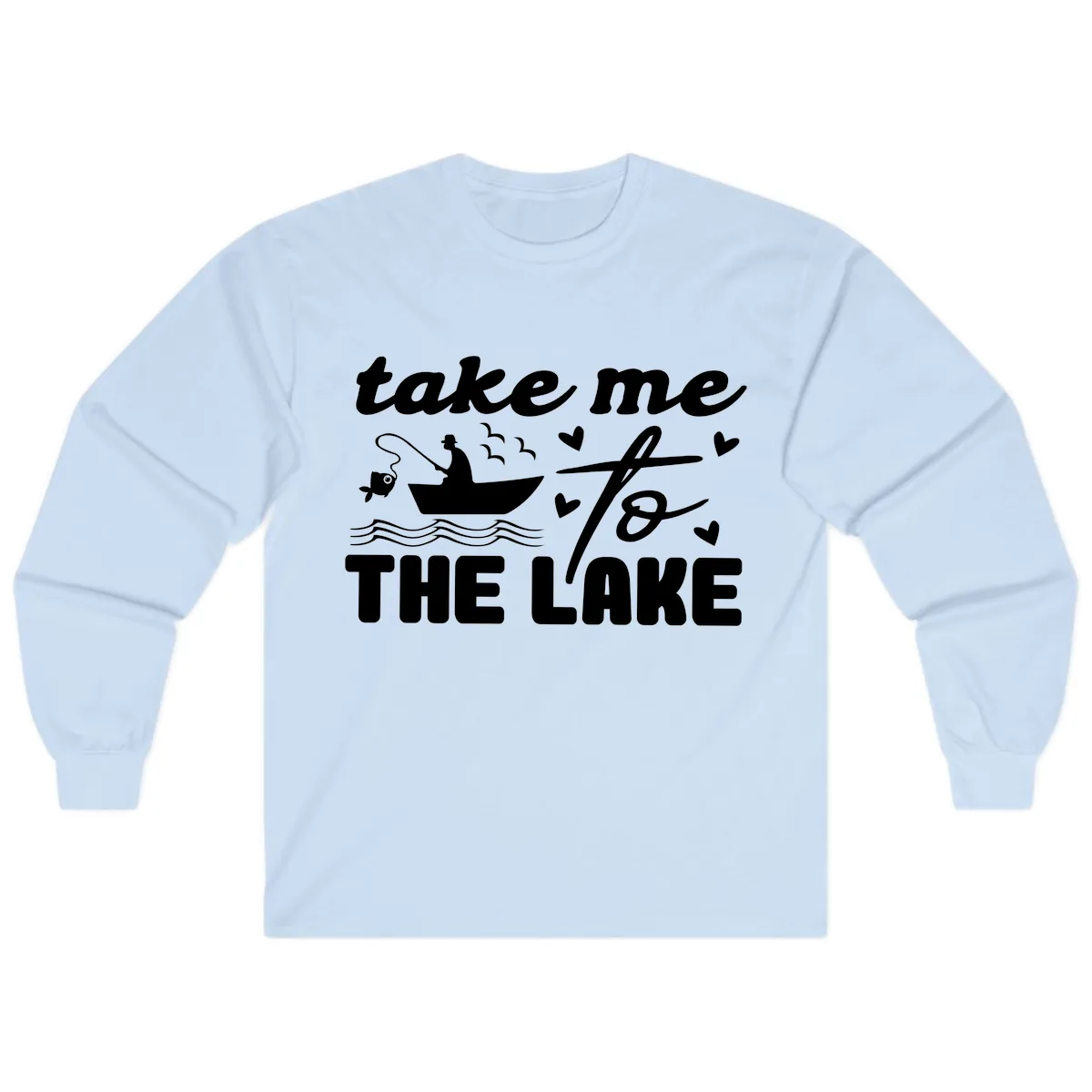 Take Me To The Lake Fishing Design Long Sleeve in Light Blue
