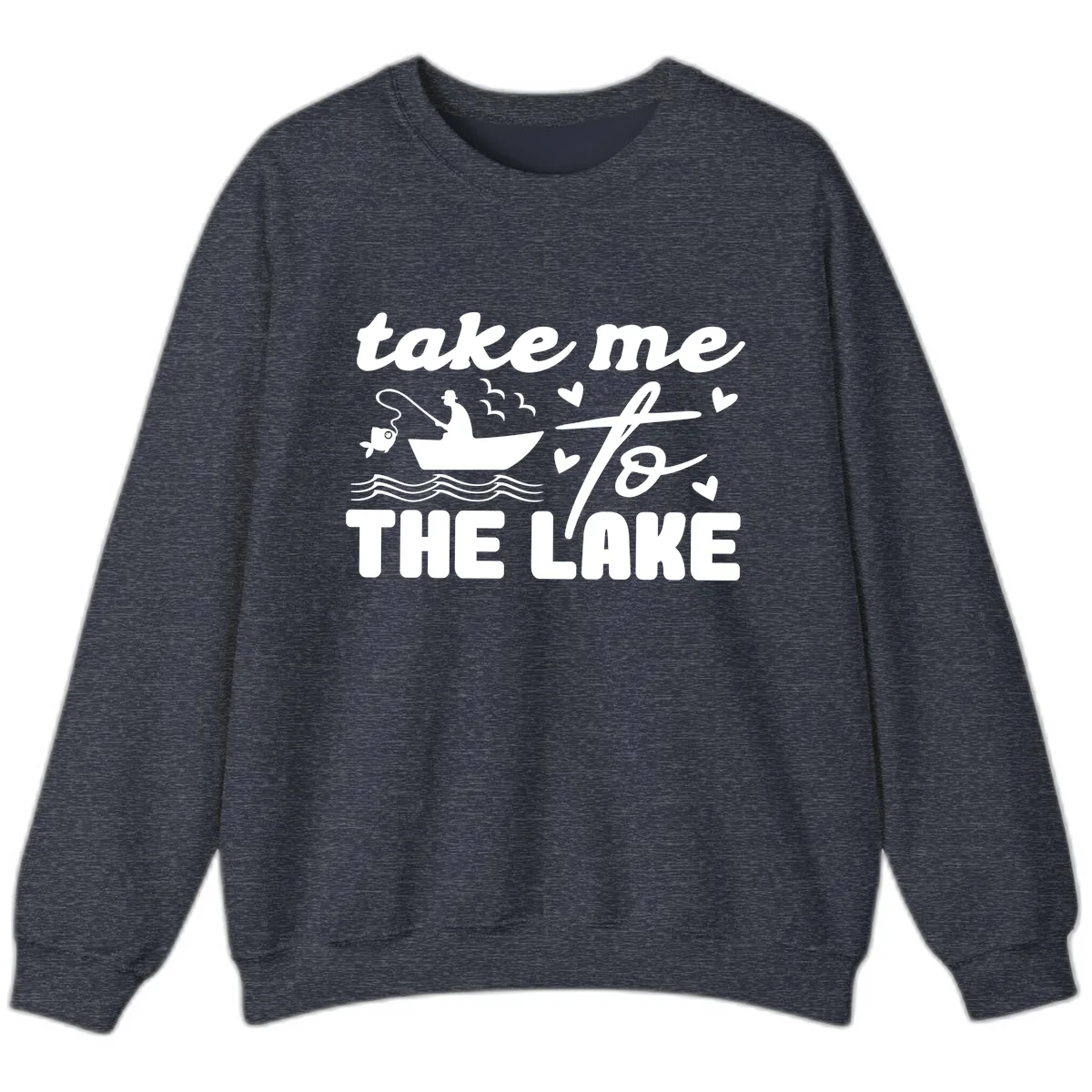 Take Me To The Lake Fishing Design Sweatshirt in Heather Sport Dark Navy