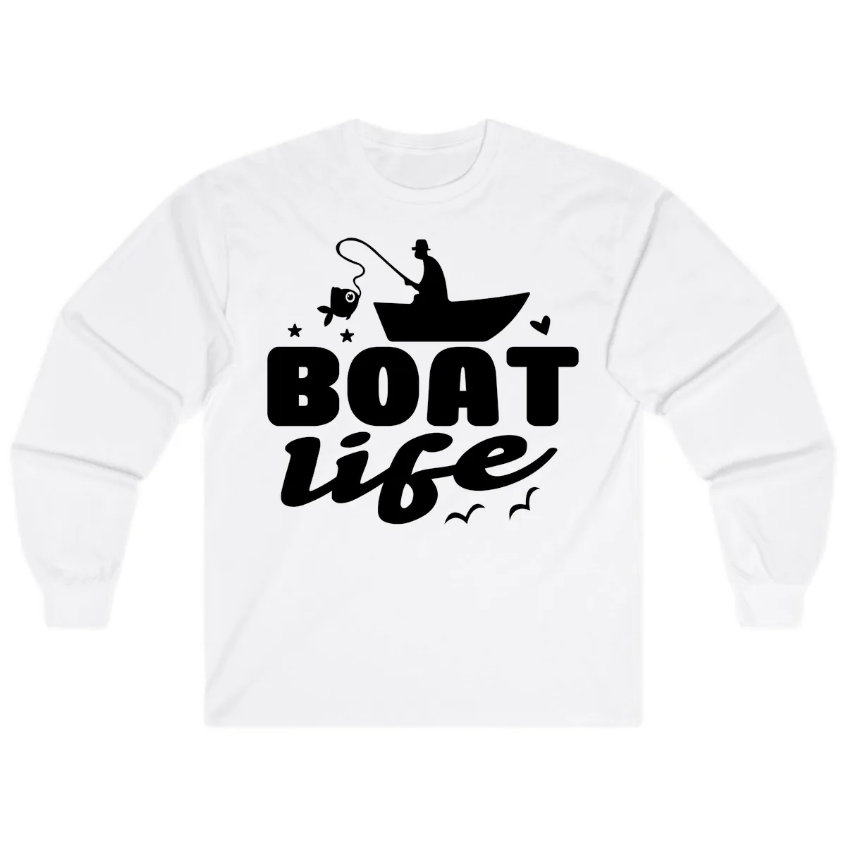 Boat Life Fisherman Fishing Design Long Sleeve in White