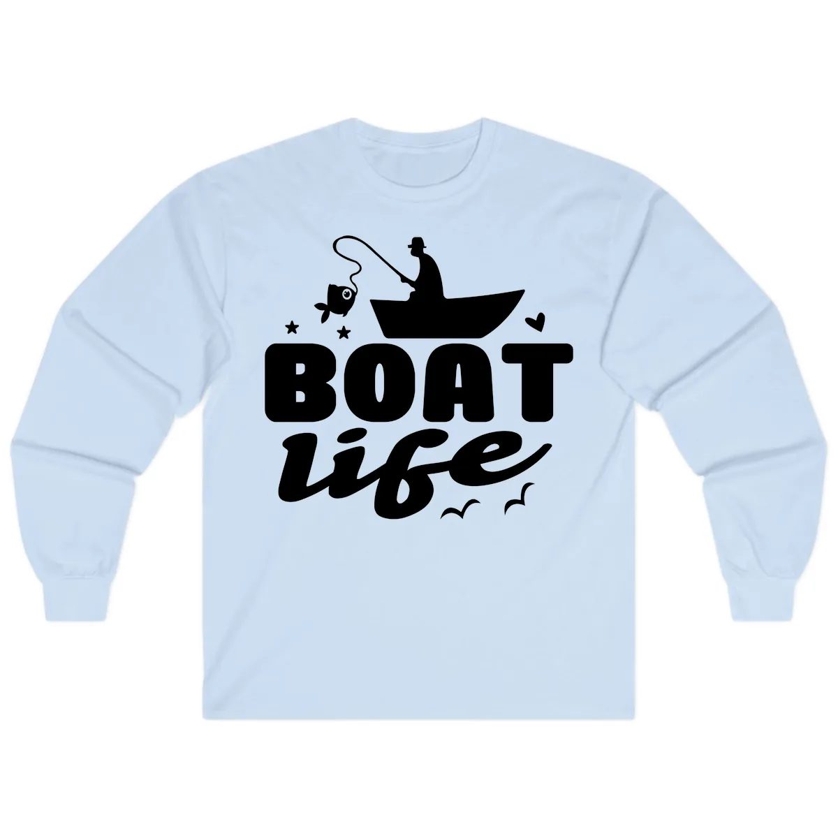 Boat Life Fisherman Fishing Design Long Sleeve in Light Blue