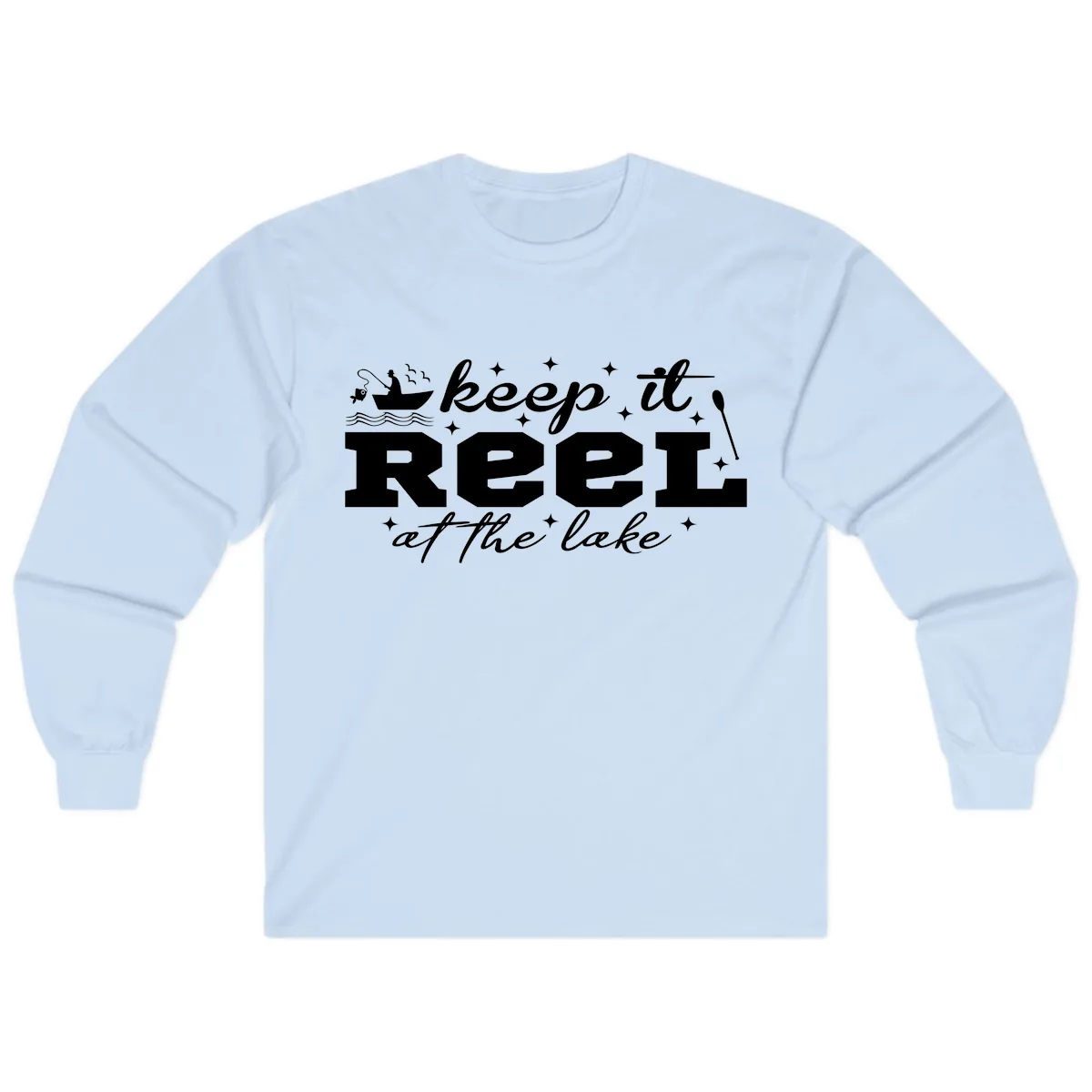 Keep It Reel At The Lake Fishing Design Long Sleeve in Light Blue