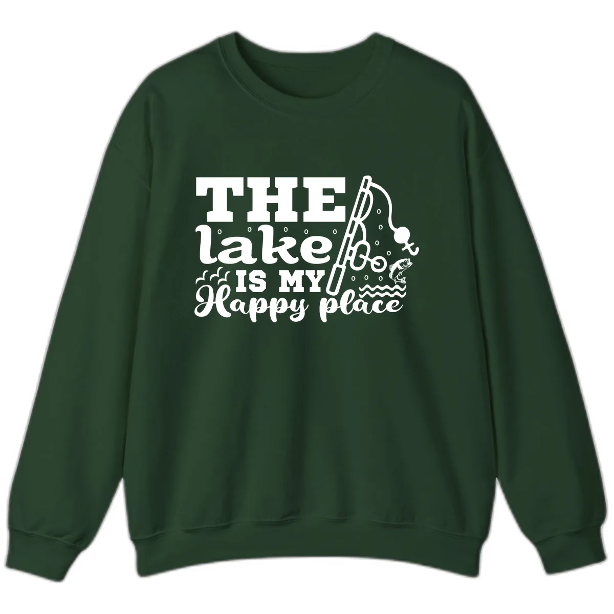 The Lake Is My Happy Place Fishing Design Sweatshirt in Forest Green