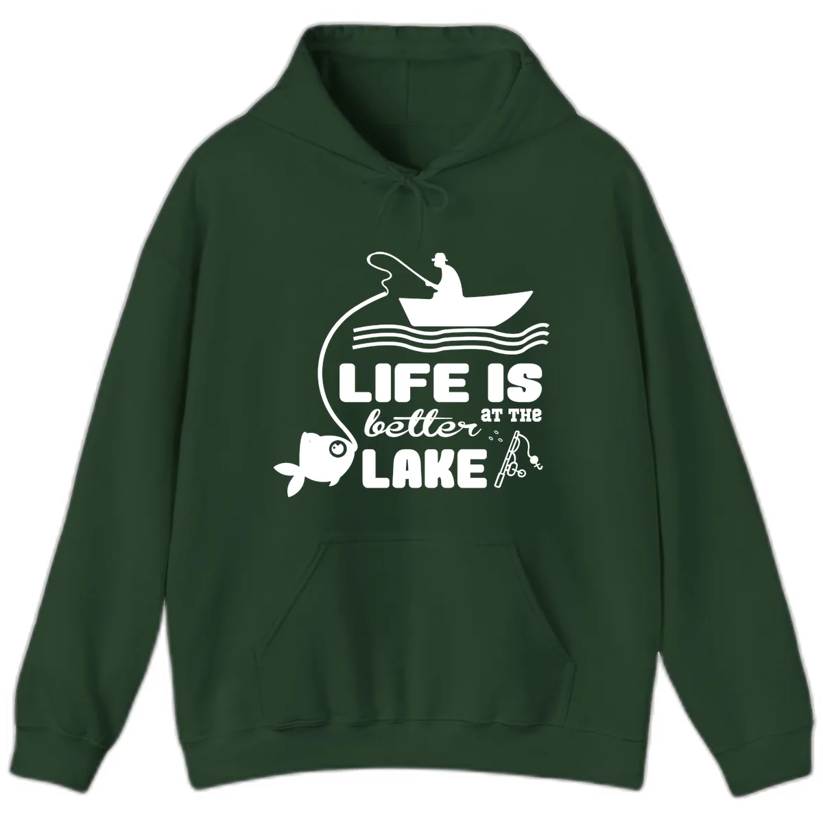 Life Is Better At The Lake Fishing Hoodie in Forest Green