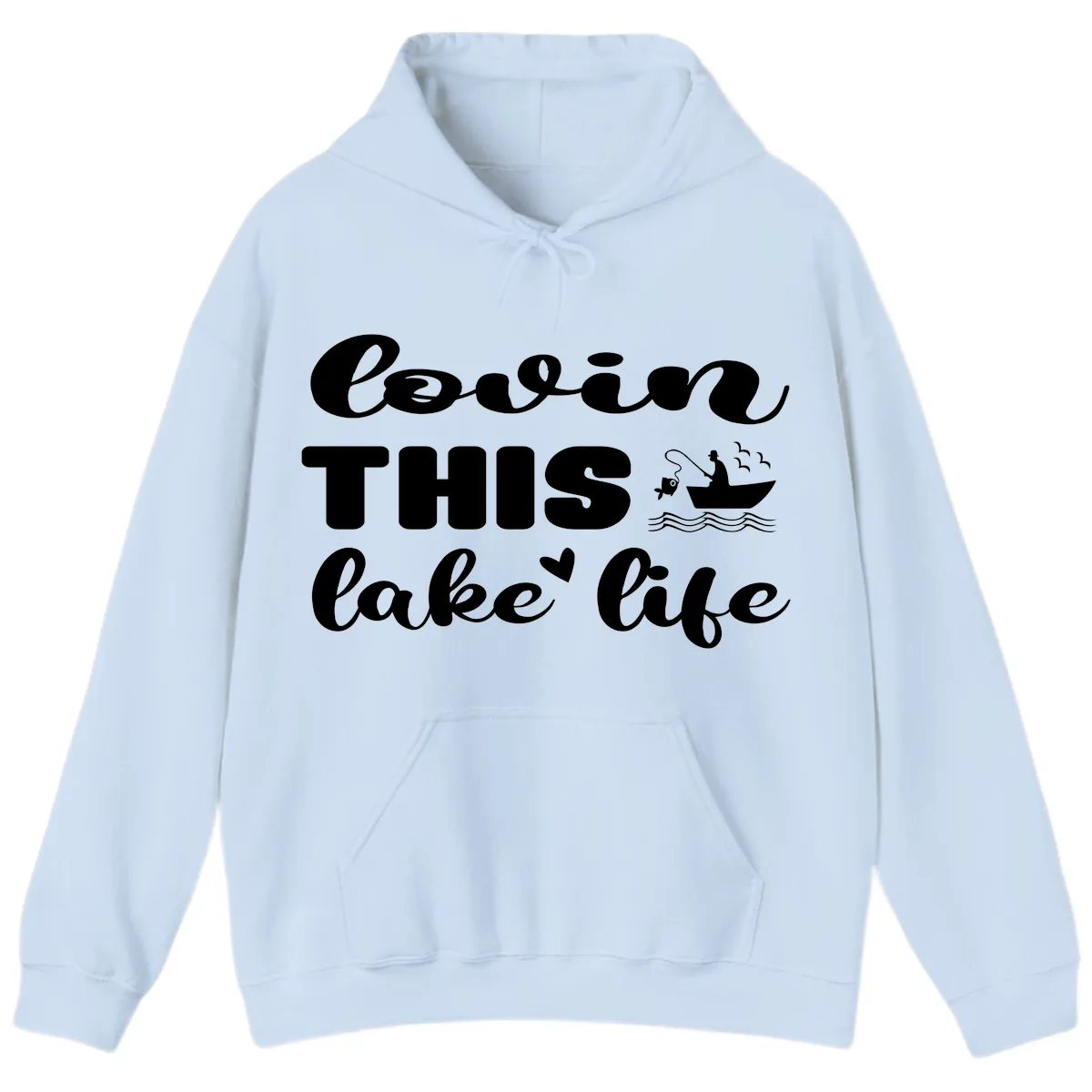 Lovin This Lake Life Hoodie in Light Blue