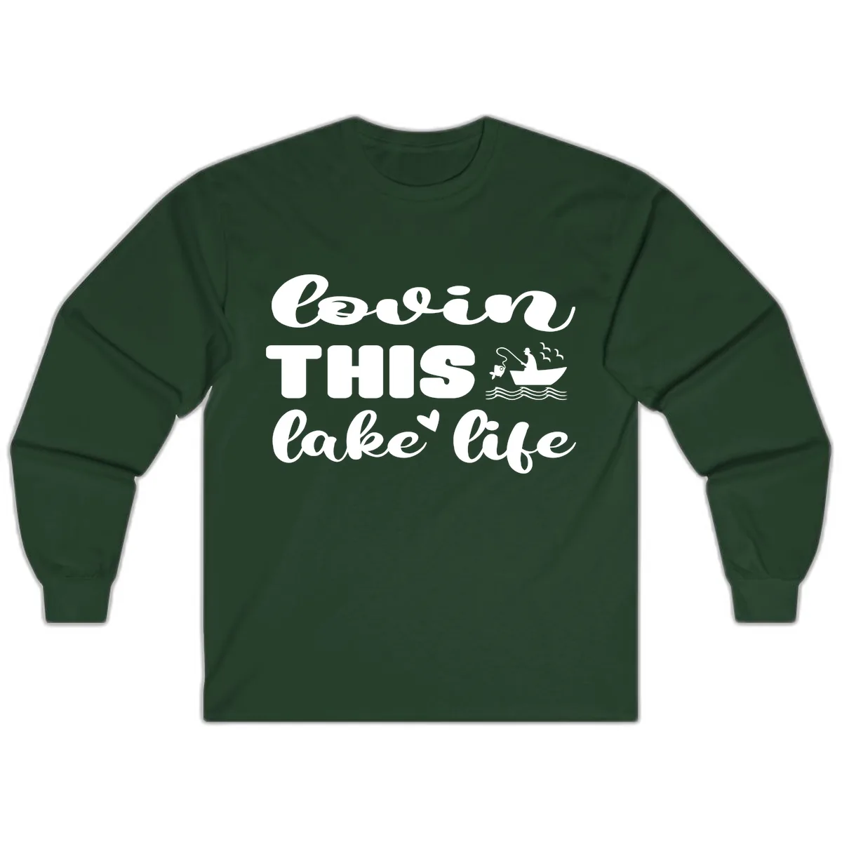 Lovin This Lake Life Long Sleeve in Forest Green